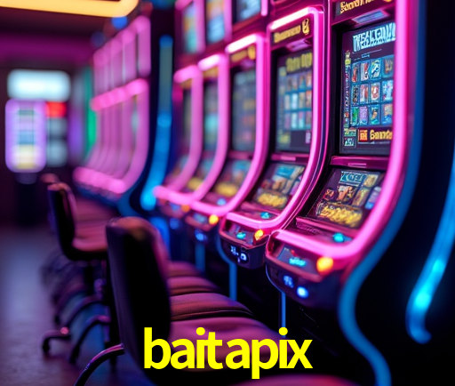 baitapix Slot - 320+ Caça-Níqueis Premium